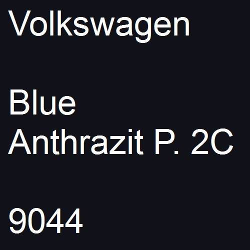 Volkswagen, Blue Anthrazit P. 2C, 9044.